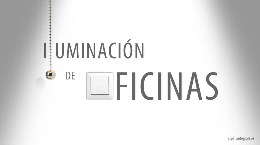 Iluminación de oficinas